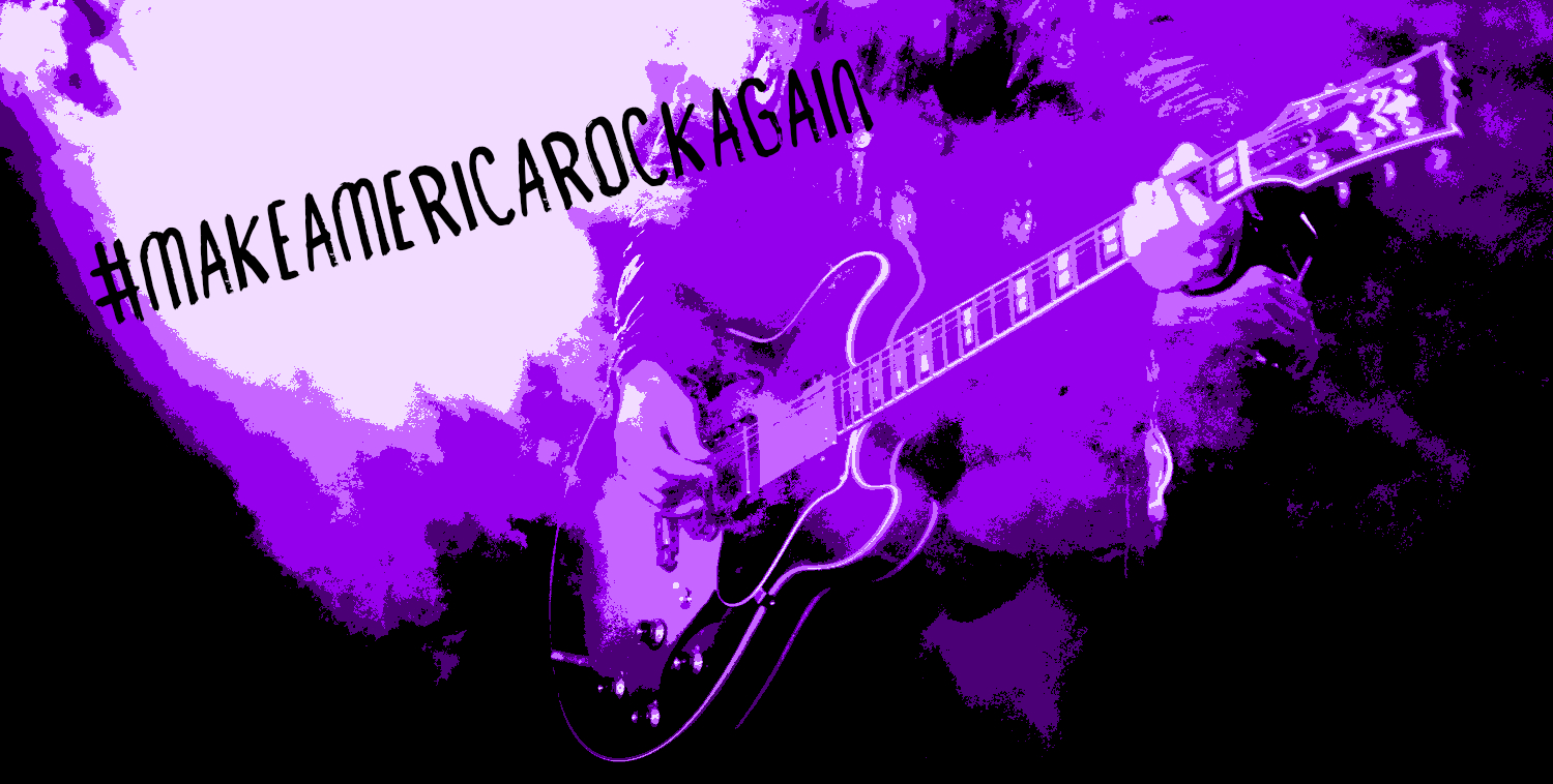 Make America Rock Again